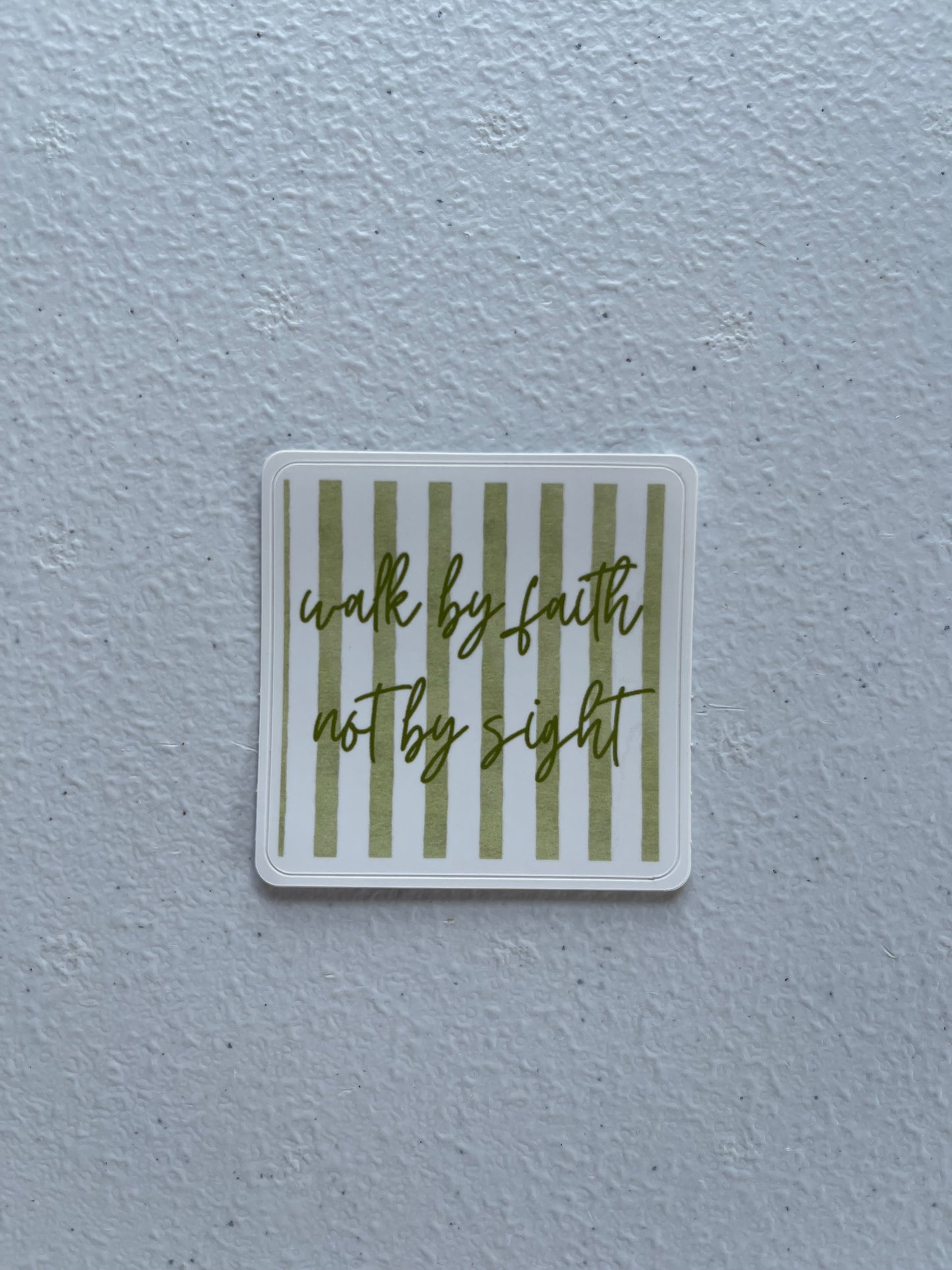 Walk By Faith Sticker